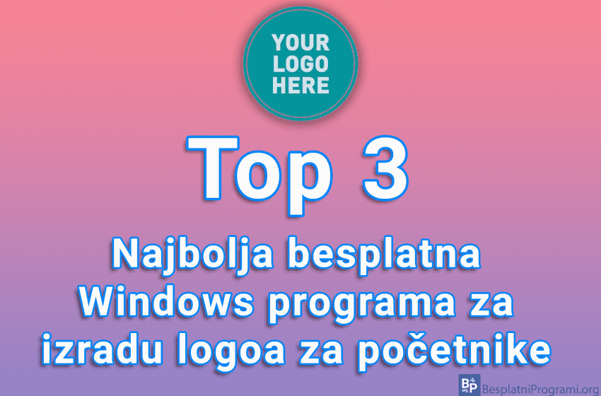 Top 3 najbolja besplatna Windows programa za izradu logoa za početnike