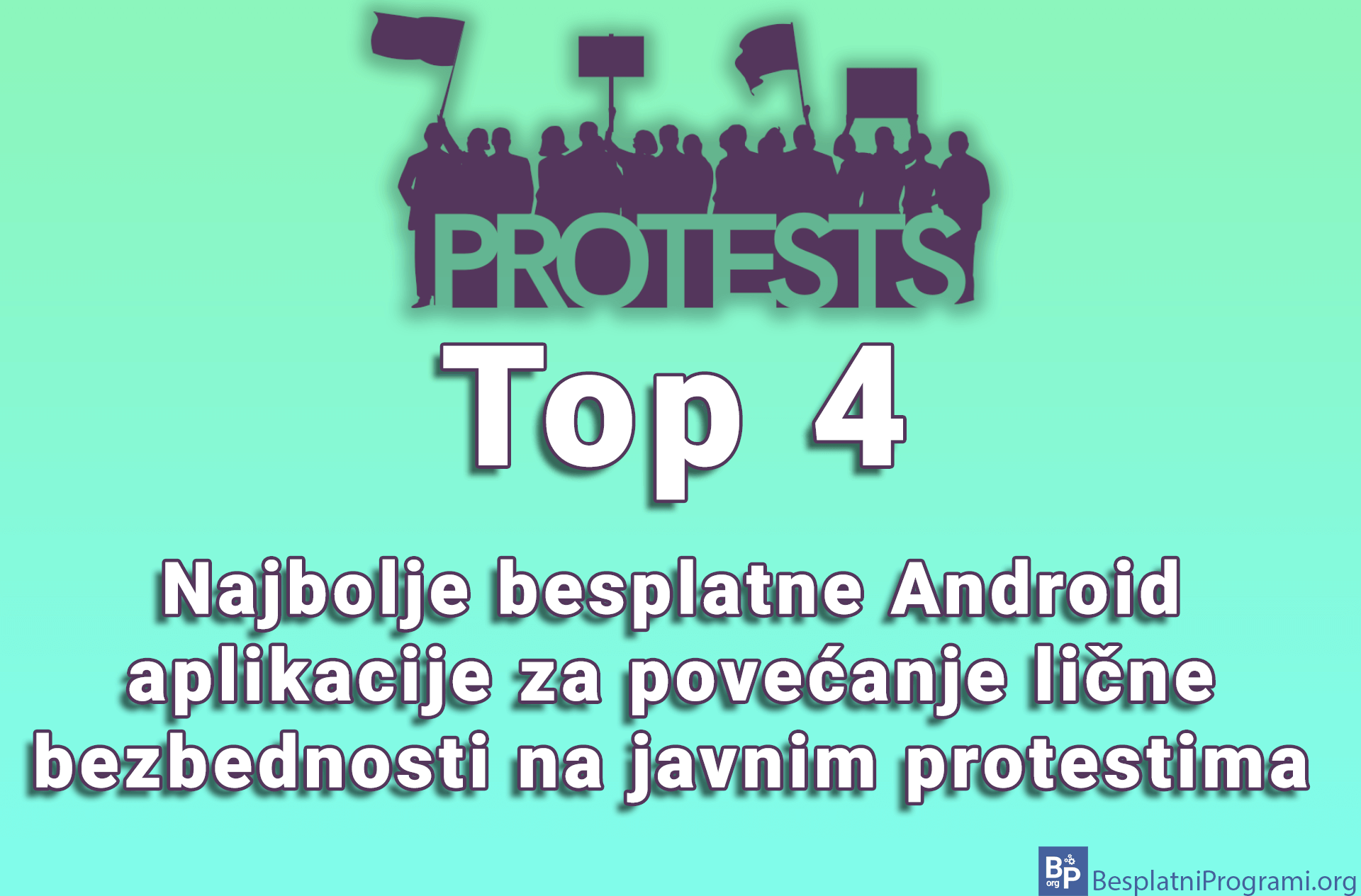 Top 4 najbolje besplatne Android aplikacije za povećanje lične bezbednosti na javnim protestima
