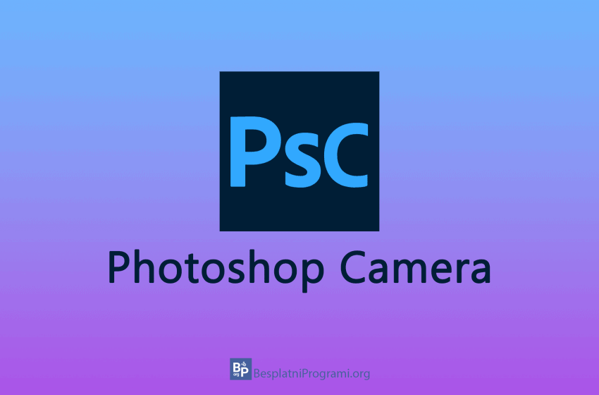 Adobe Photoshop Camera za obradu fotografija na Androidu i IOS