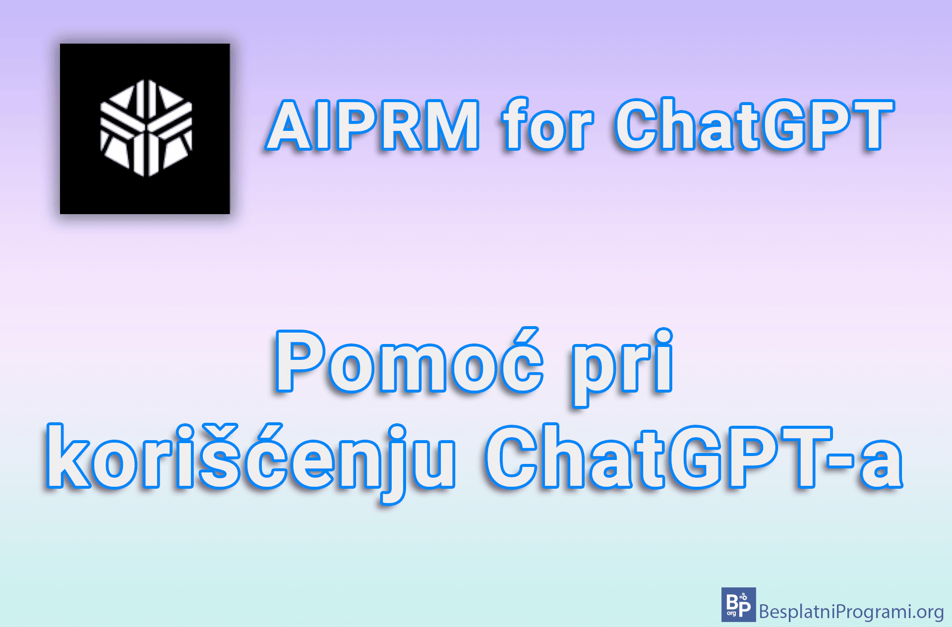AIPRM for ChatGPT - Pomoć pri korišćenju ChatGPT-a