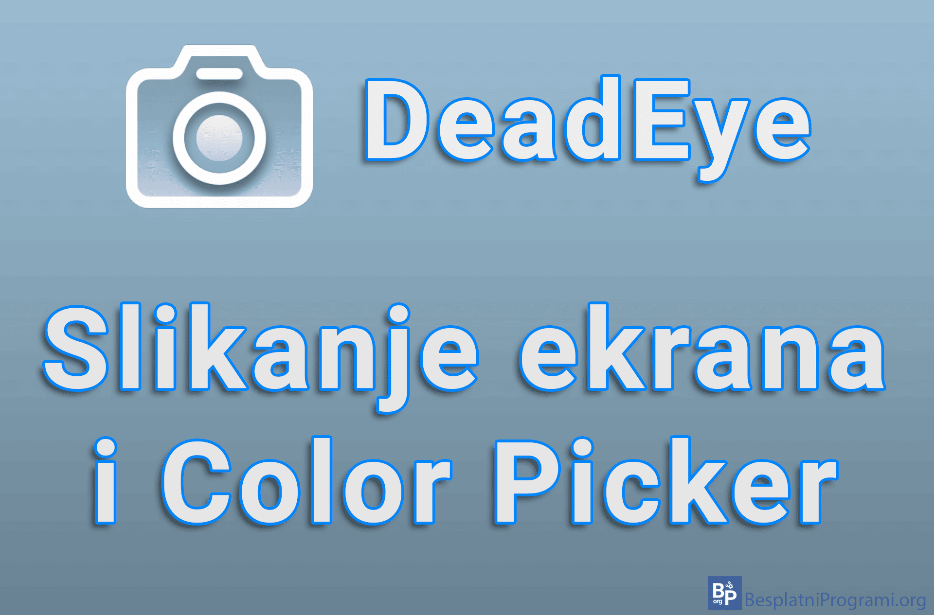 DeadEye - Slikanje ekrana i Color Picker