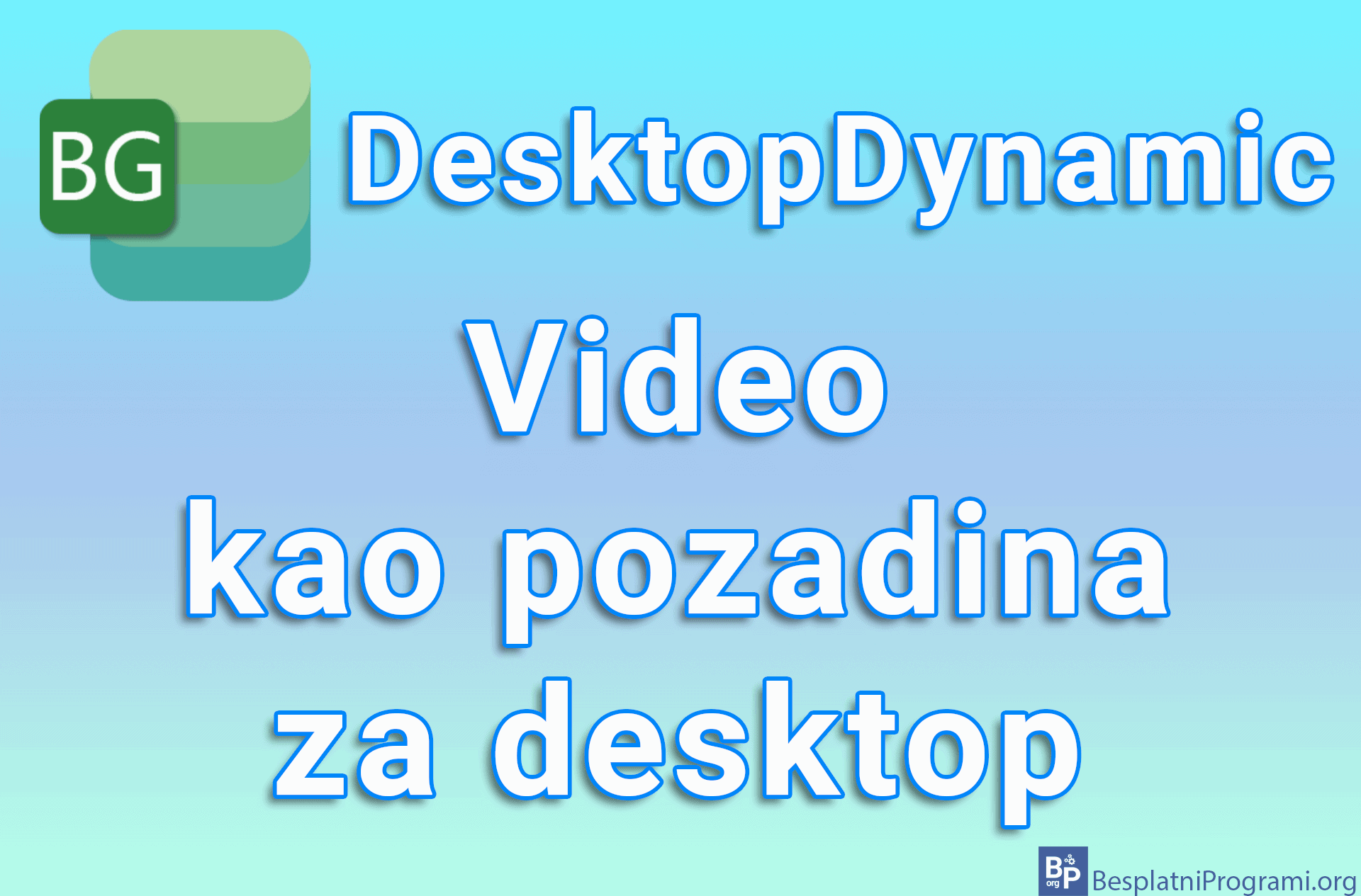 DesktopDynamic – Video kao pozadina za desktop
