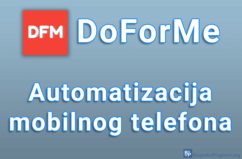DoForMe - Automatizacija mobilnog telefona