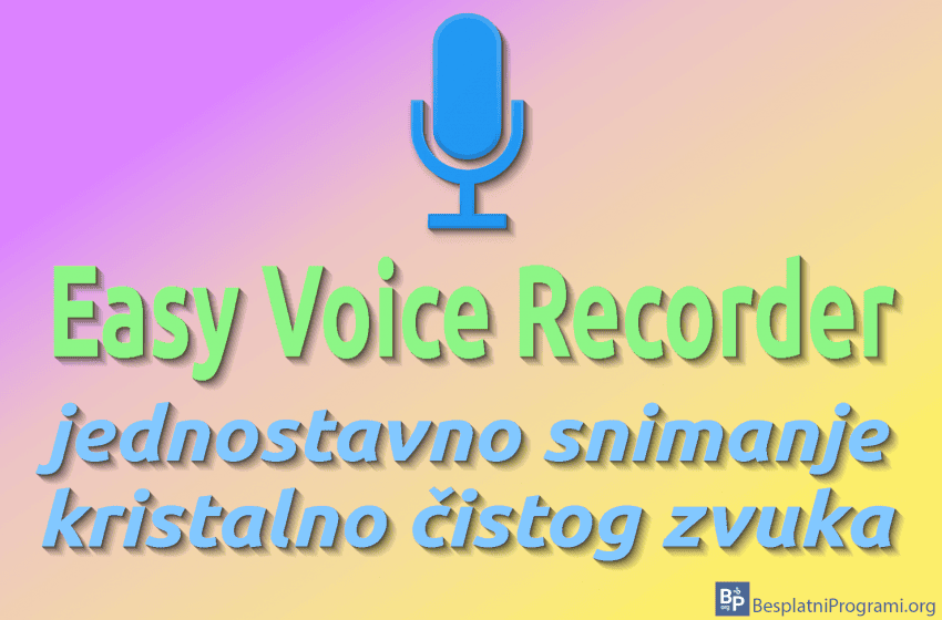  Easy Voice Recorder – jednostavno snimanje kristalno čistog zvuka