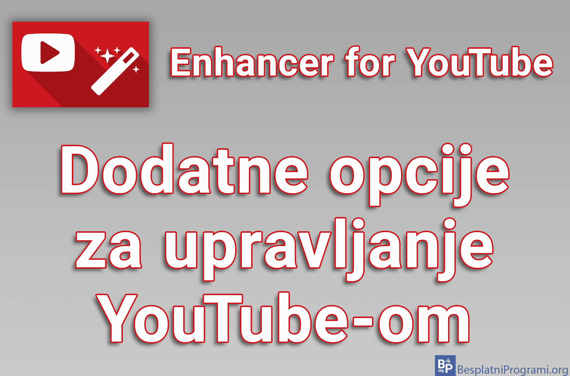 Enhancer for YouTube – Dodatne opcije za upravljanje YouTube-om