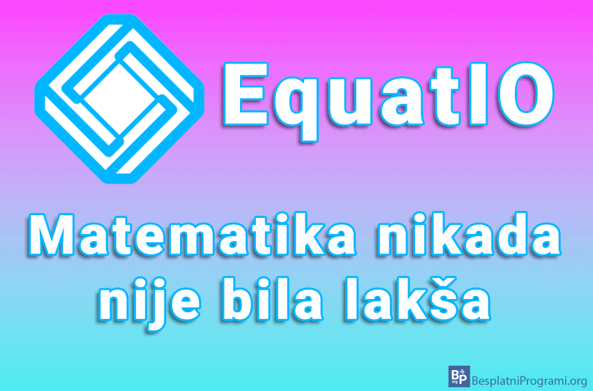  EquatIO – matematika nikada nije bila lakša