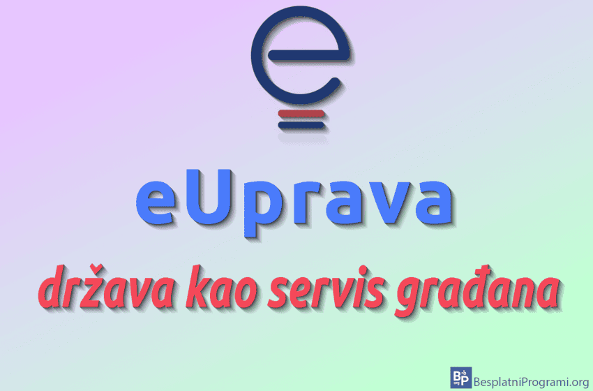  eUprava – država kao servis građana