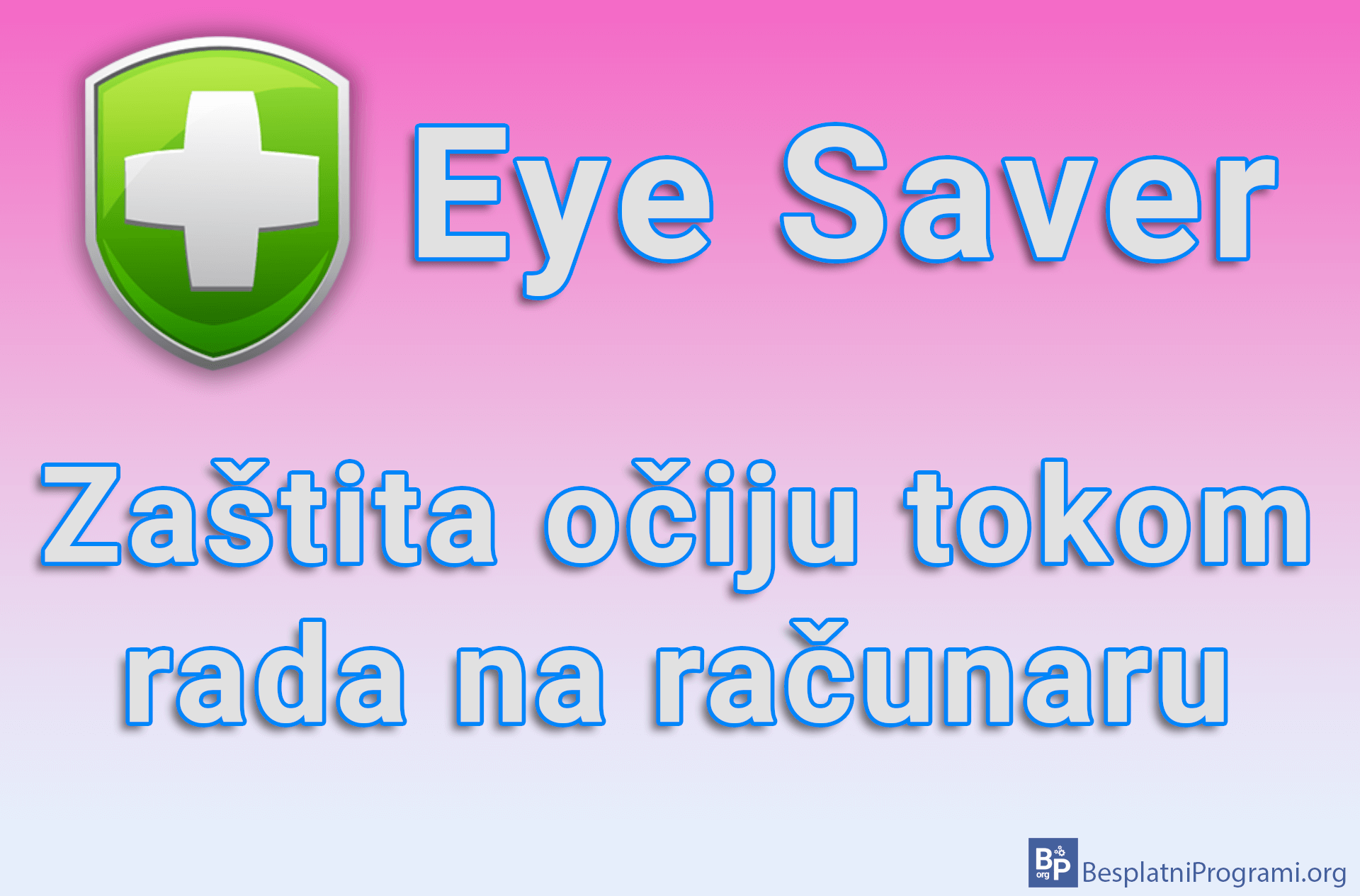 Eye Saver – Zaštita očiju tokom rada na računaru