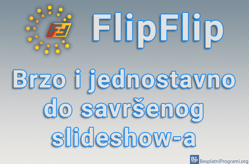  FlipFlip – Brzo i jednostavno do savršenog slideshow-a