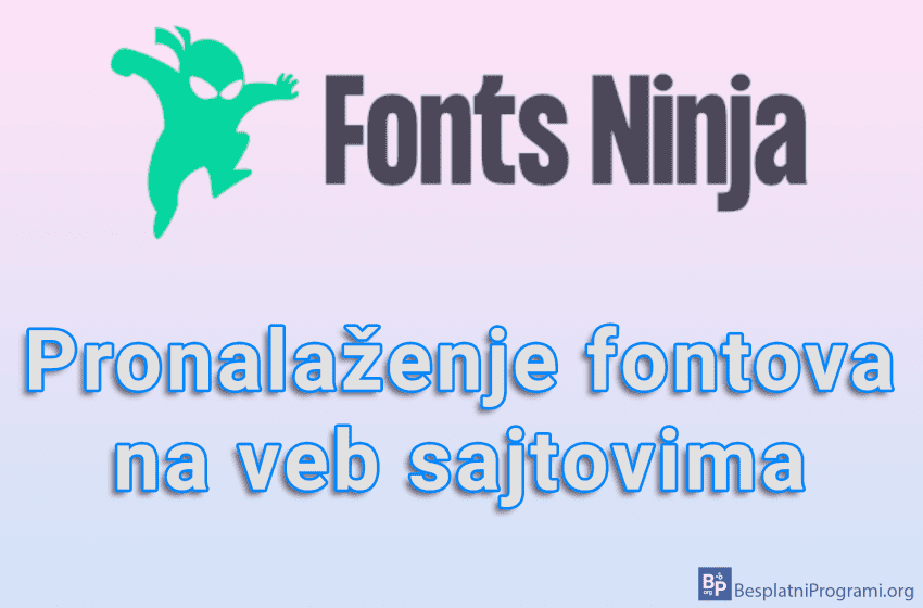  Fonts Ninja – Pronalaženje fontova na veb sajtovima