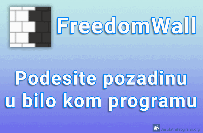  FreedomWall – Podesite pozadinu u bilo kom programu