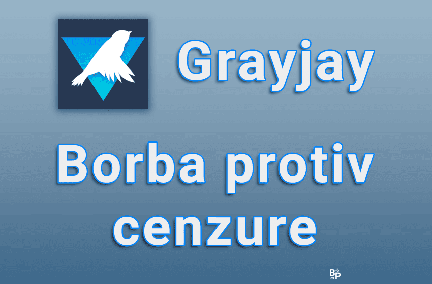 Grayjay – Borba protiv cenzure
