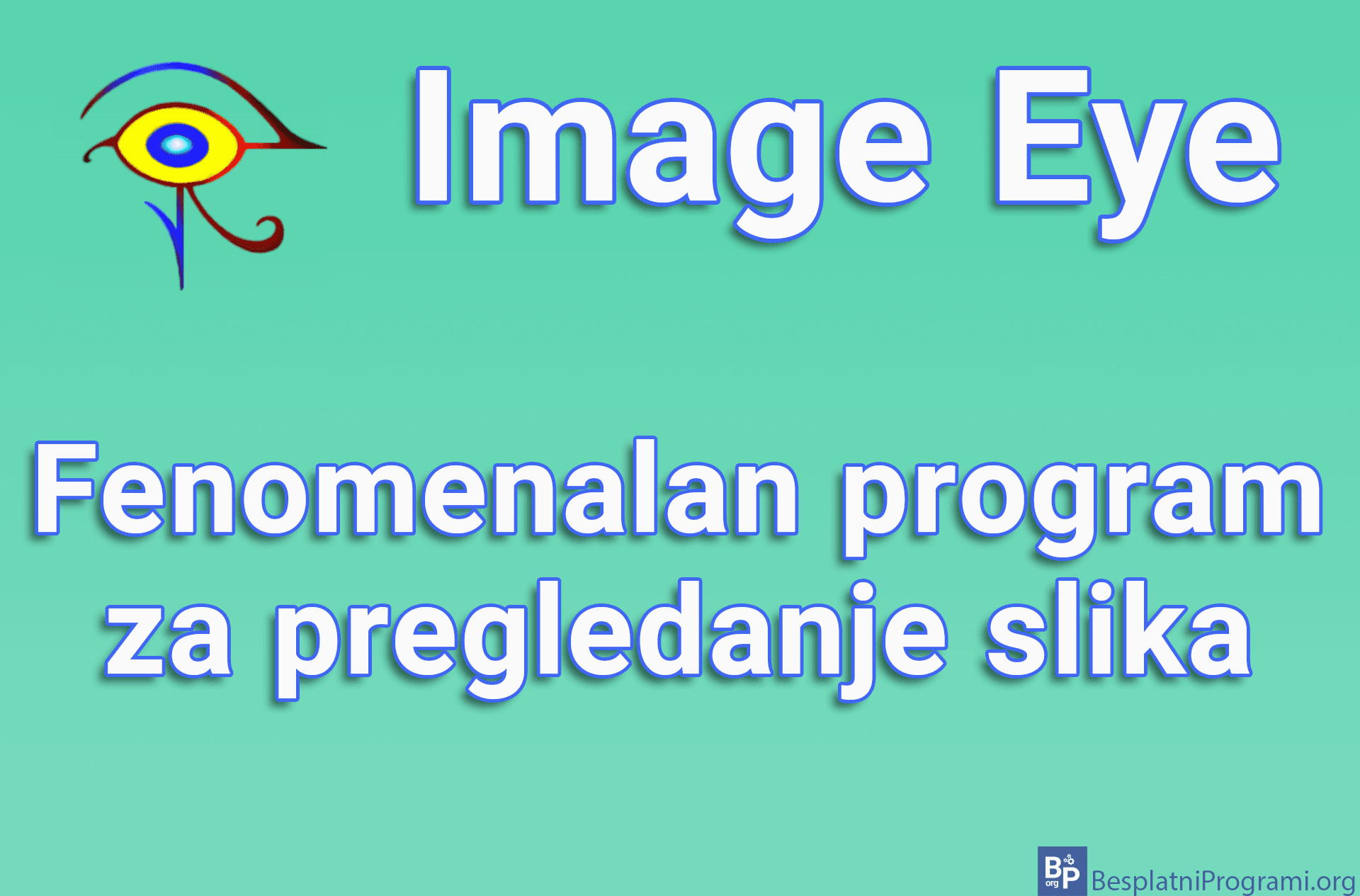 Image Eye – Fenomenalan program za pregledanje slika