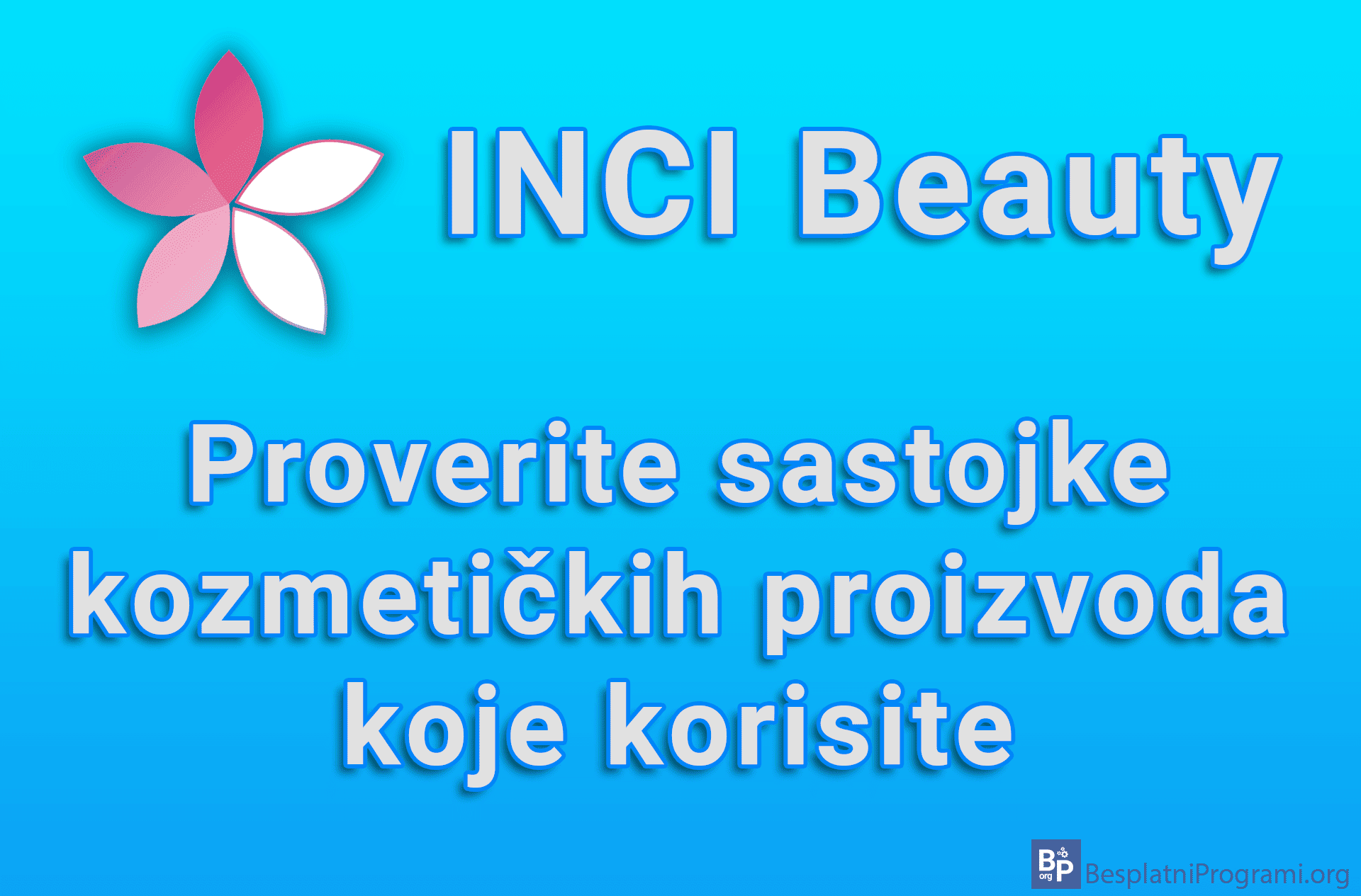 INCI Beauty - Proverite sastojke kozmetičkih proizvoda koje koristite