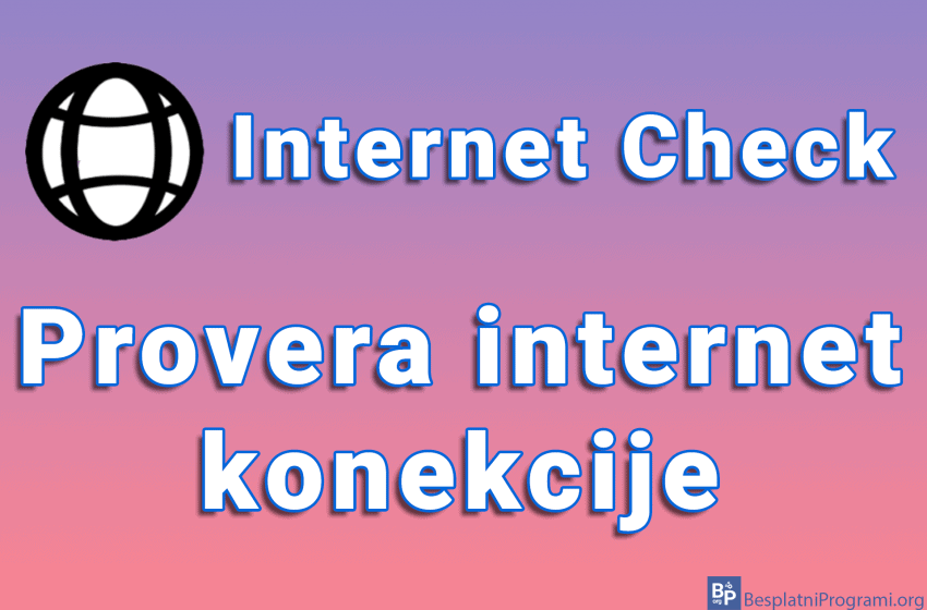 Internet Check – provera internet konekcije