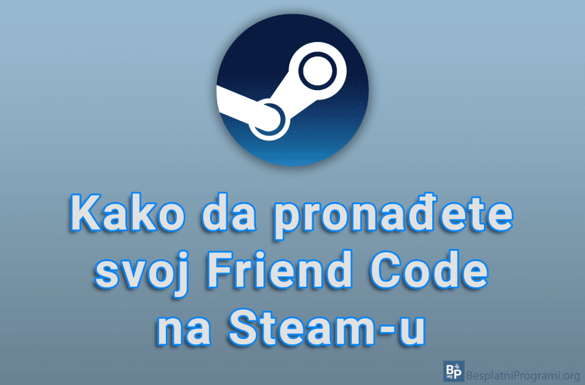  Kako da pronađete svoj Friend Code na Steam-u