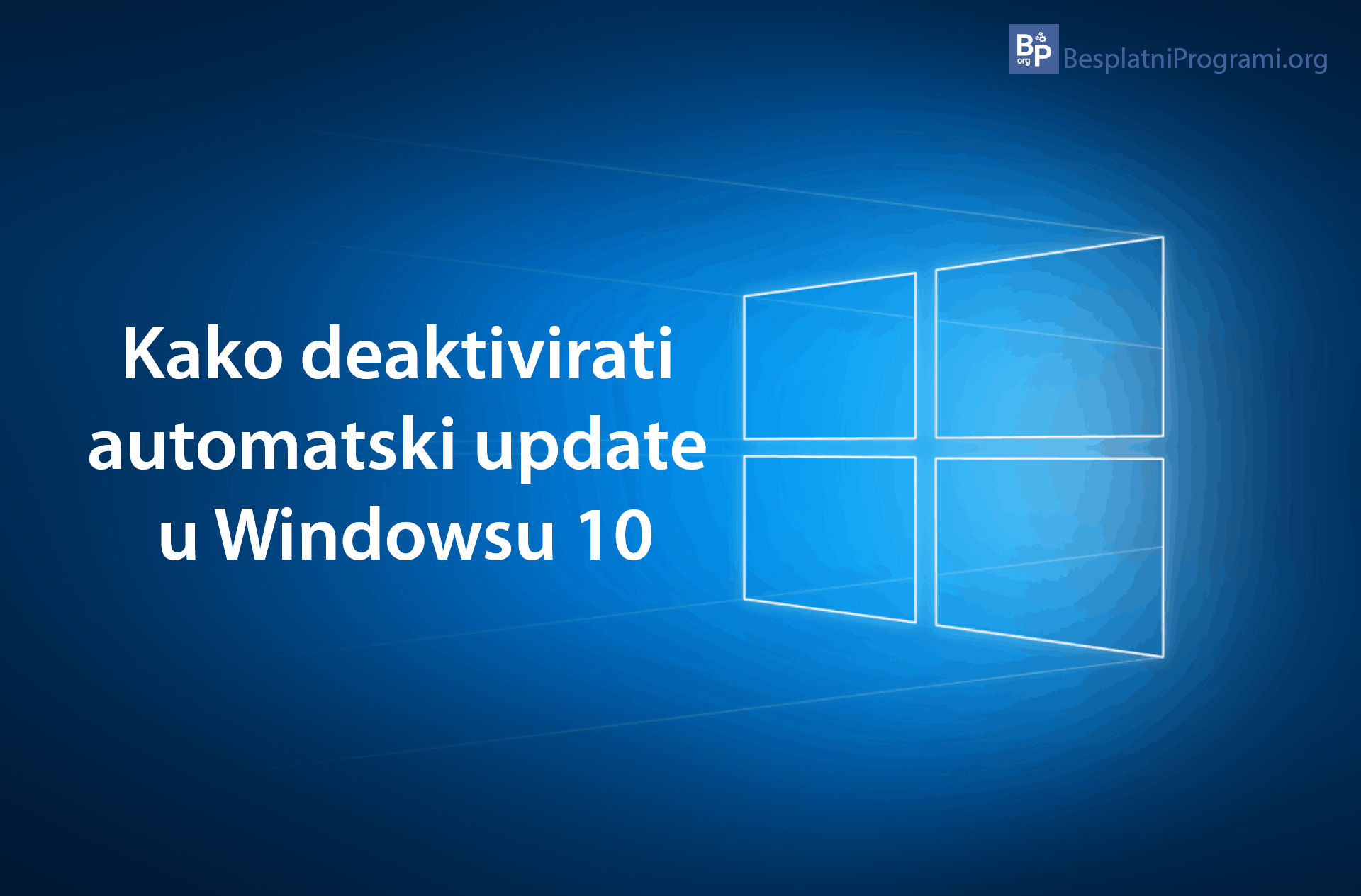 Kako deaktivirati automatski update u Windowsu 10