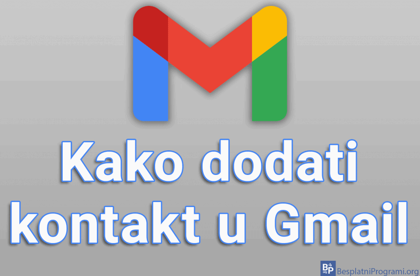 Kako dodati kontakt u Gmail