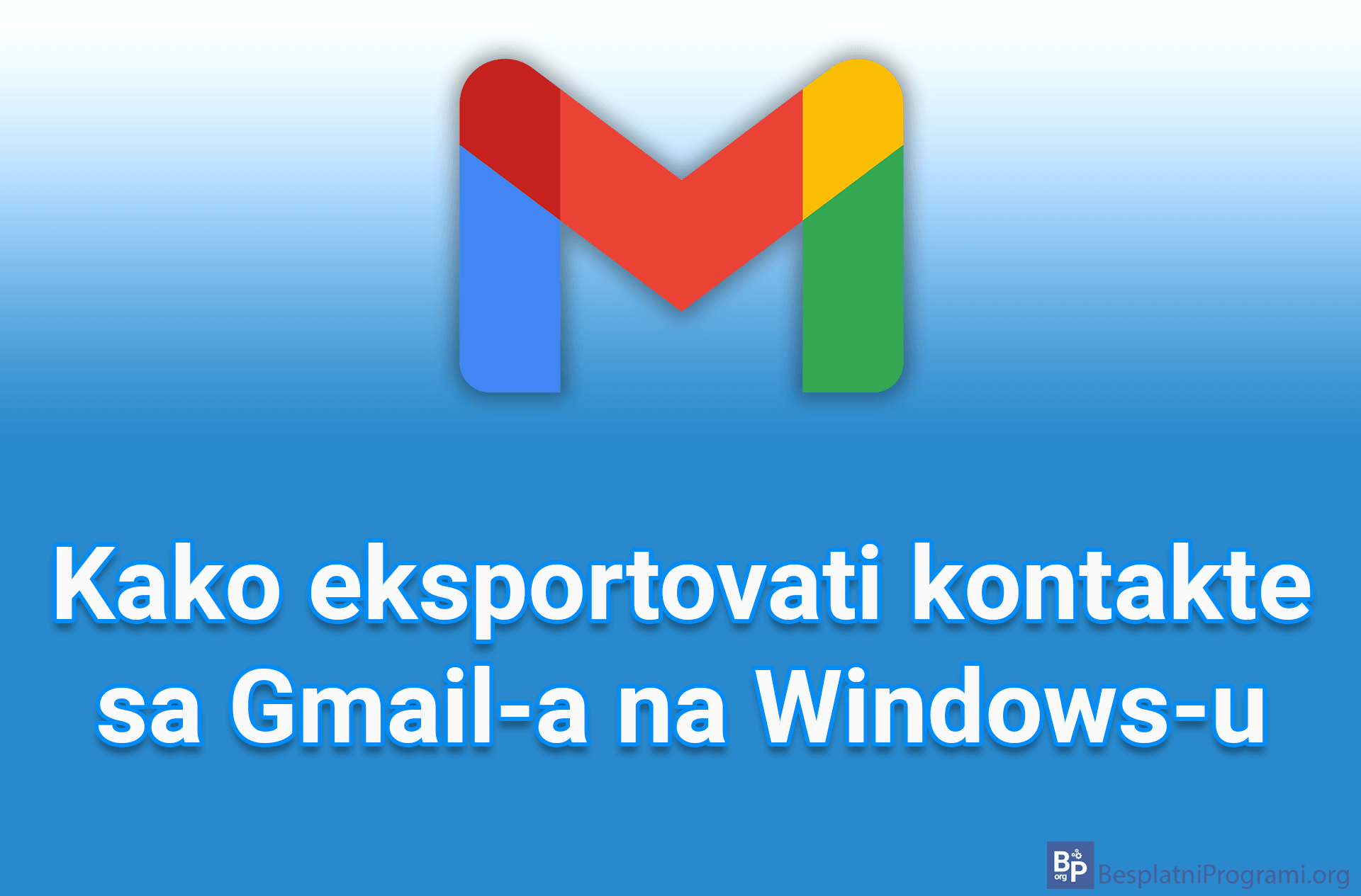 Kako eksportovati kontakte sa Gmail-a na Windows-u