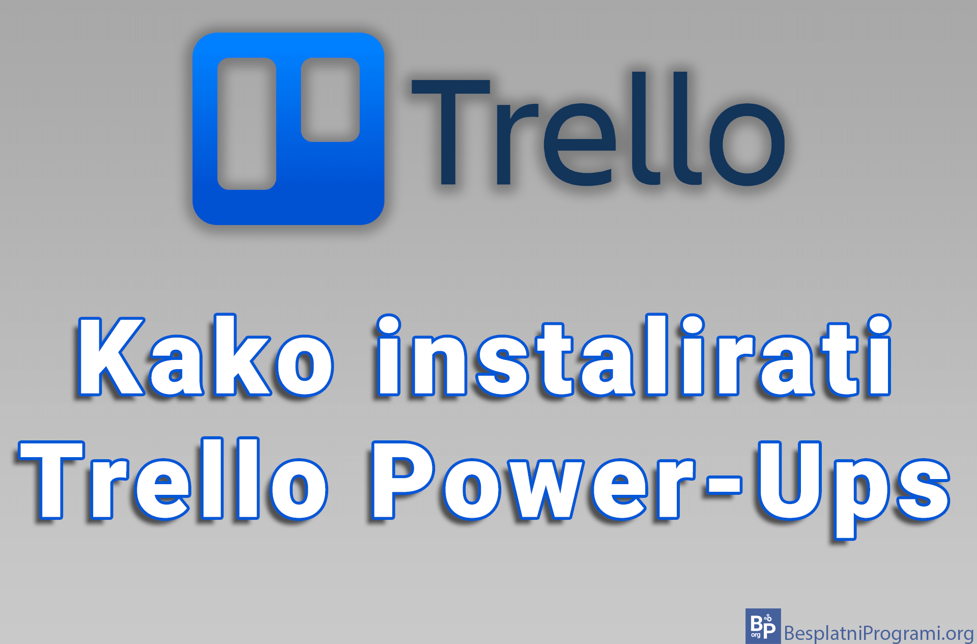 Kako instalirati Trello Power-Ups