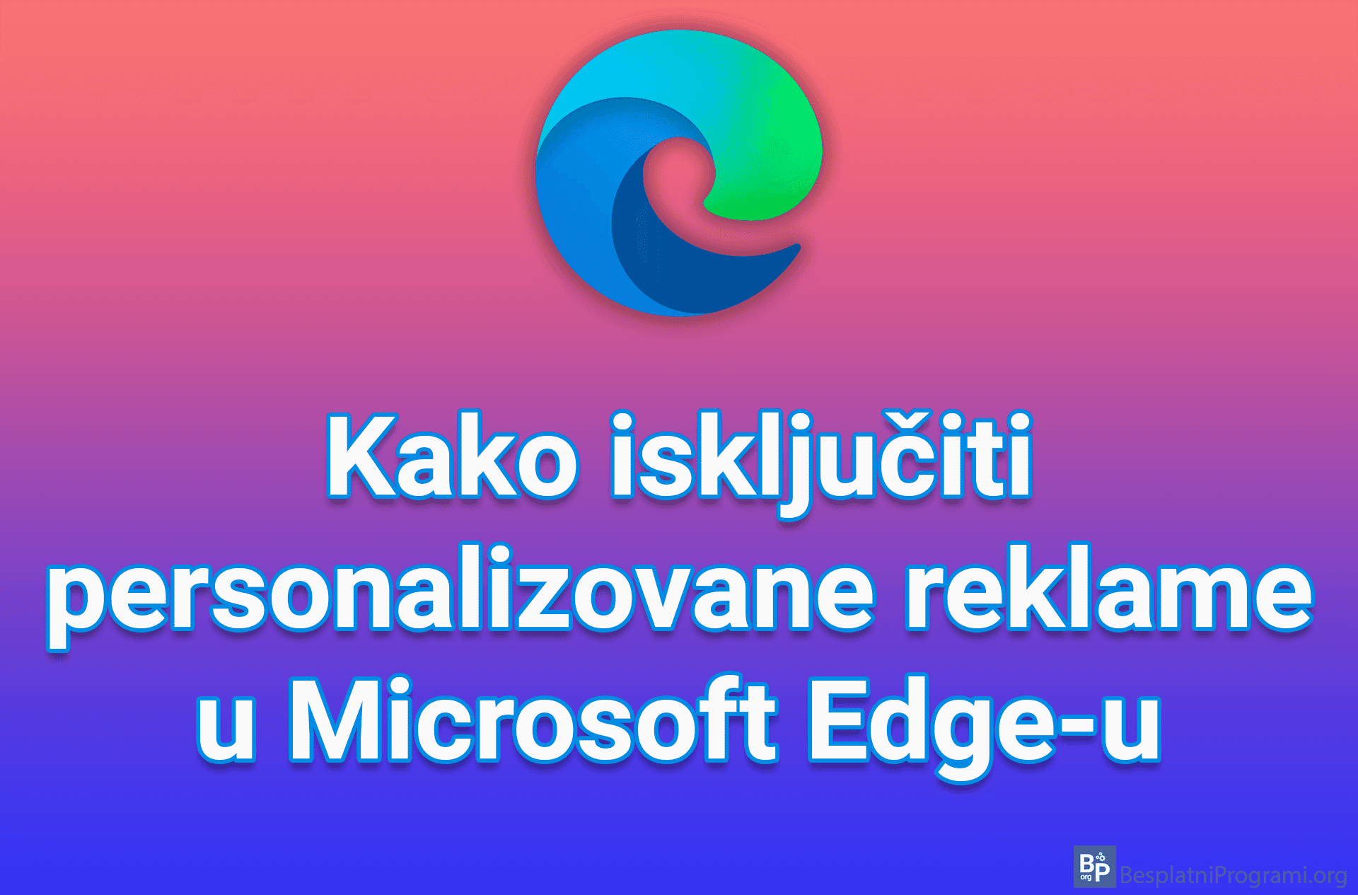 Kako isključiti personalizovane reklame u Microsoft Edge-u