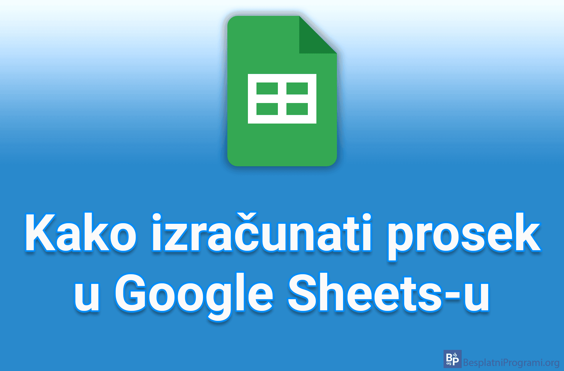 Kako izračunati prosek u Google Sheets-u