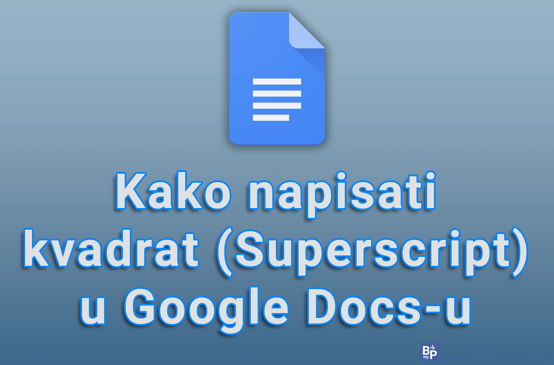 Kako napisati kvadrat (Superscript) u Google Docs-u