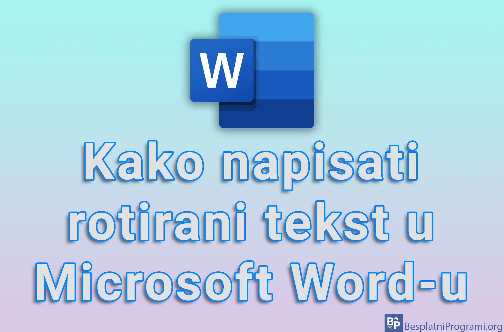 Kako napisati rotirani tekst u Microsoft Word-u