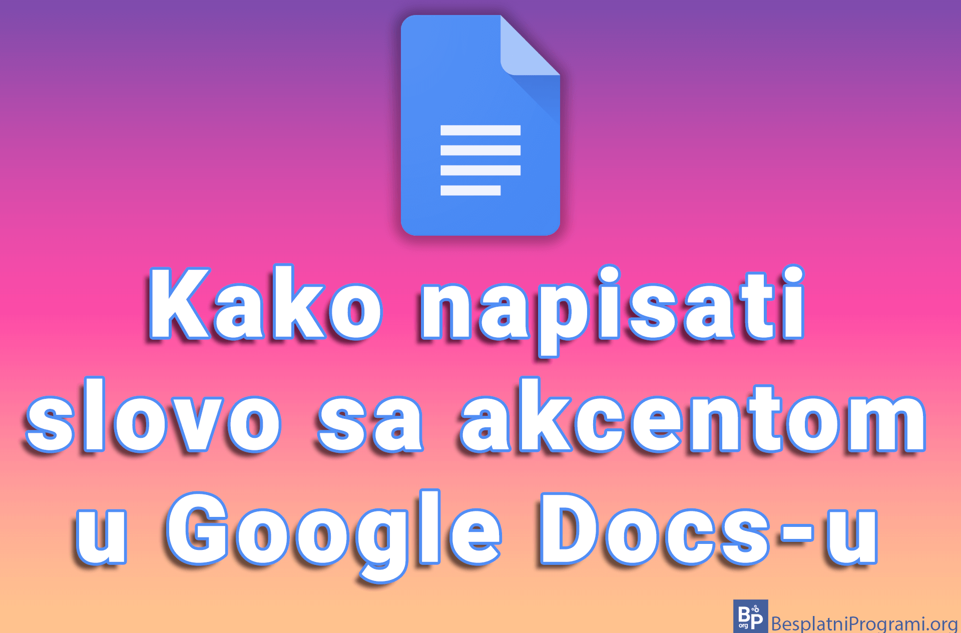 Kako napisati slovo sa akcentom u Google Docs-u