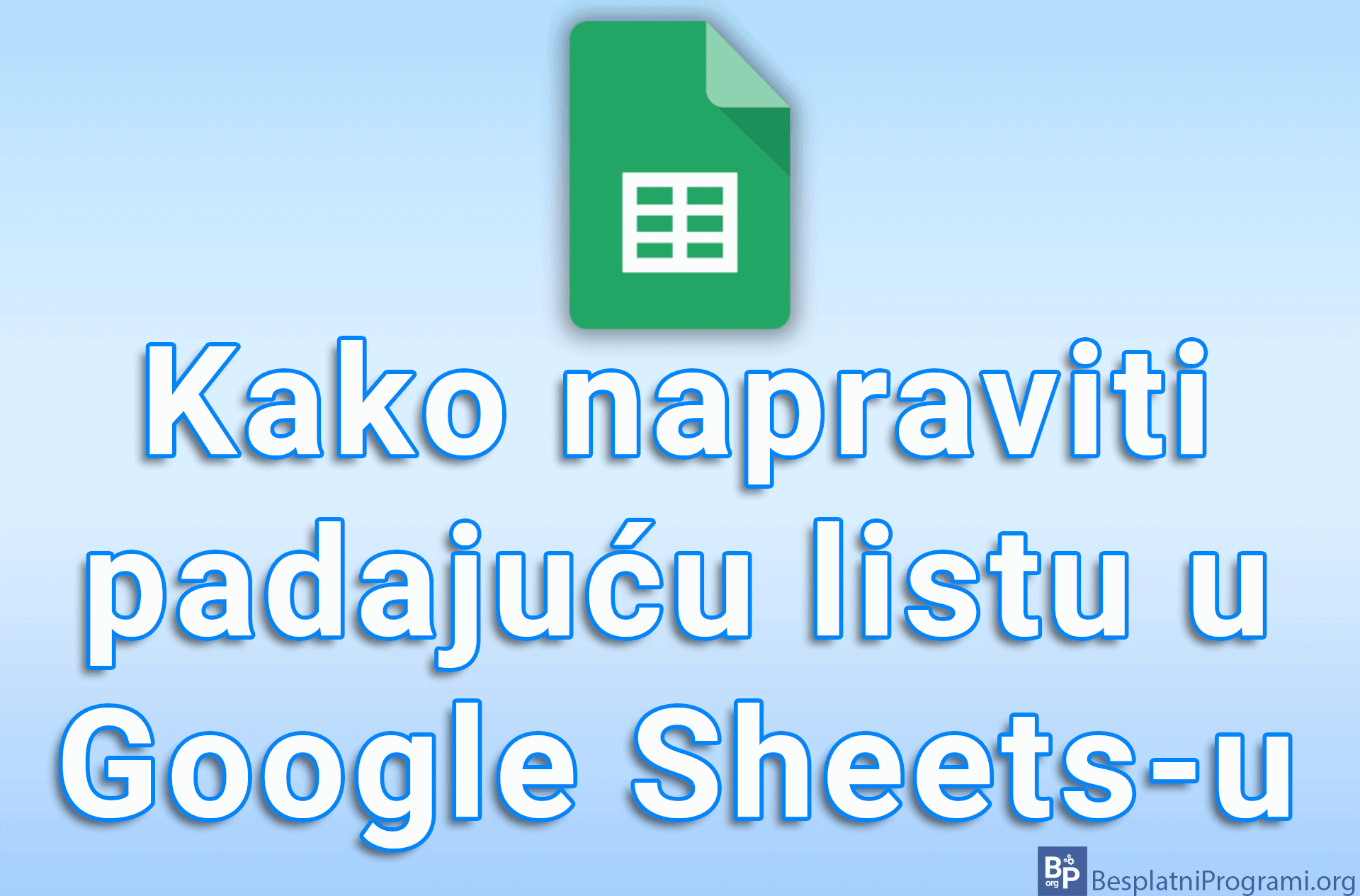 Kako napraviti padajuću listu u Google Sheets-u