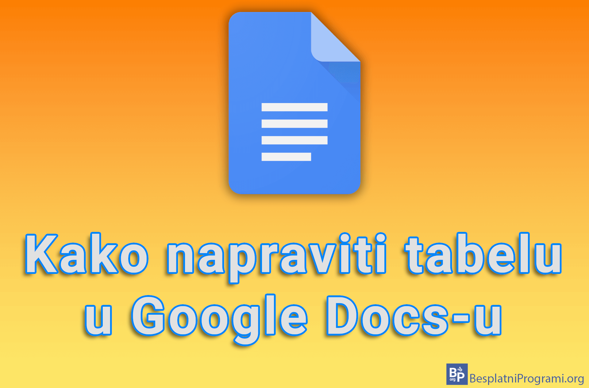 Kako napraviti tabelu u Google Docs-u