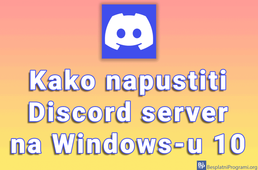  Kako napustiti Discord server na Windows-u 10