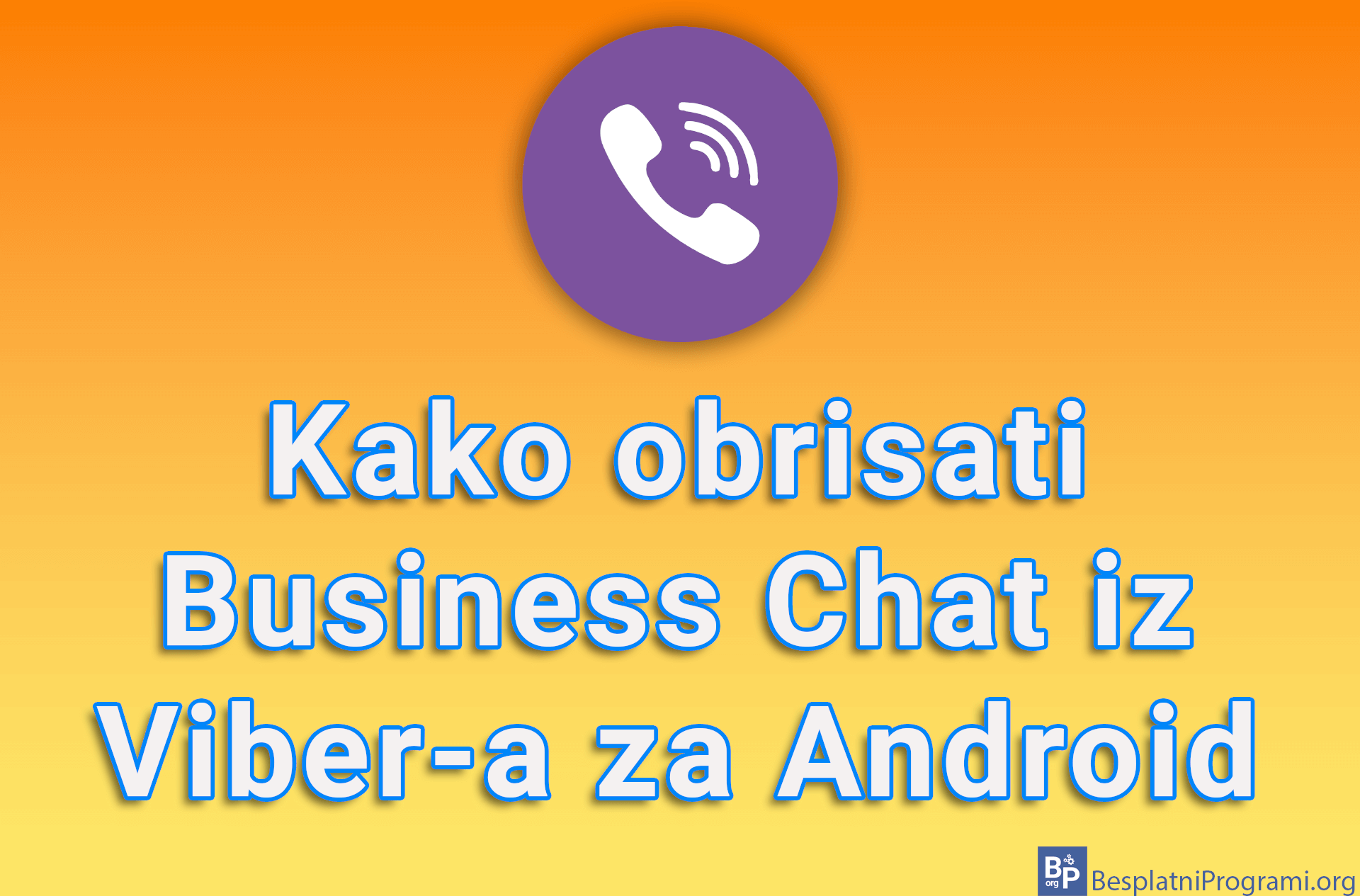 Kako obrisati Business Chat iz Viber-a za Android