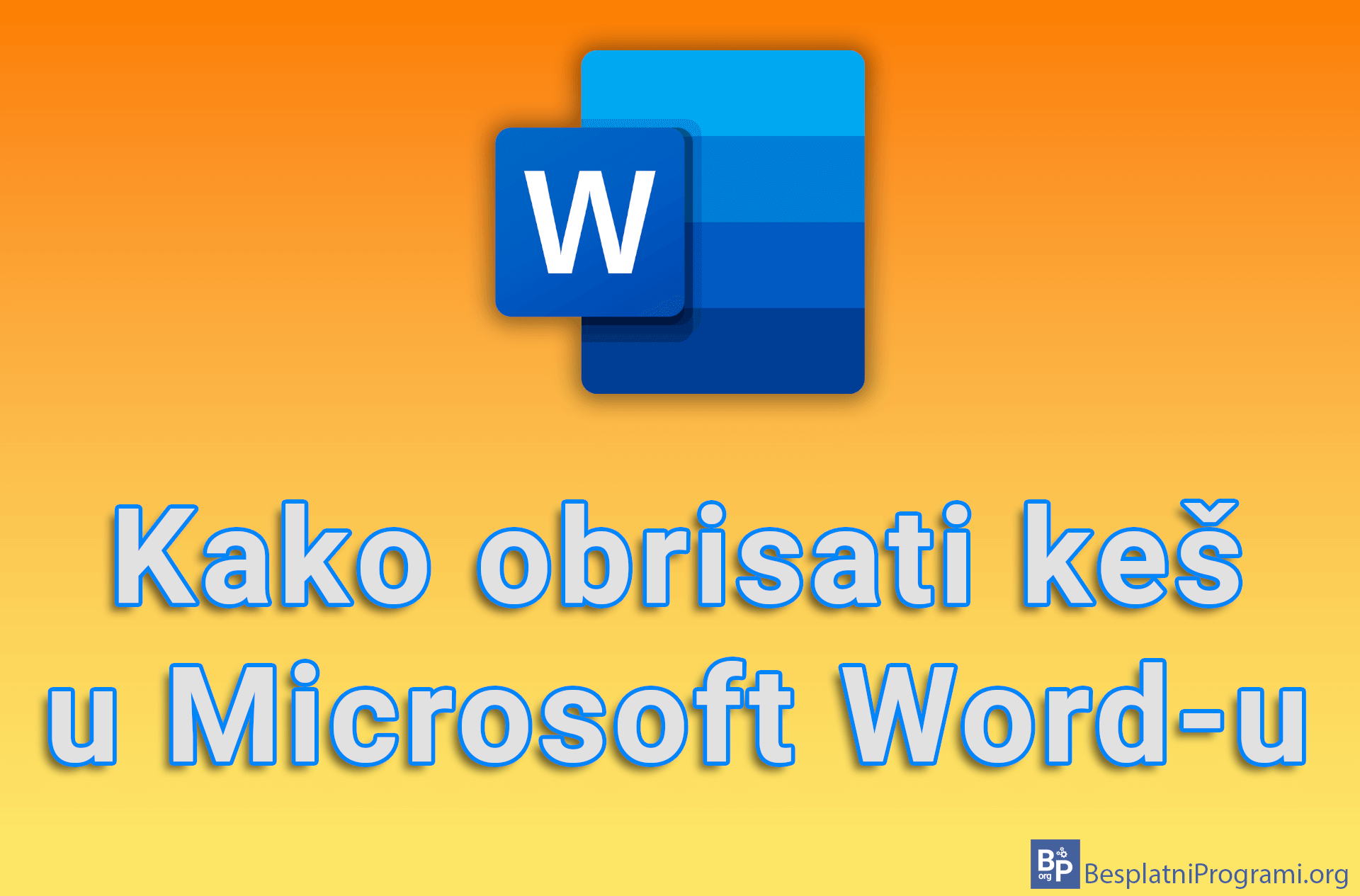 Kako obrisati keš u Microsoft Word-u
