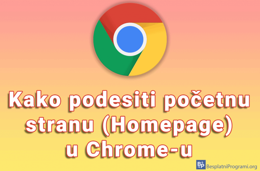  Kako podesiti početnu stranu (Homepage) u Chrome-u