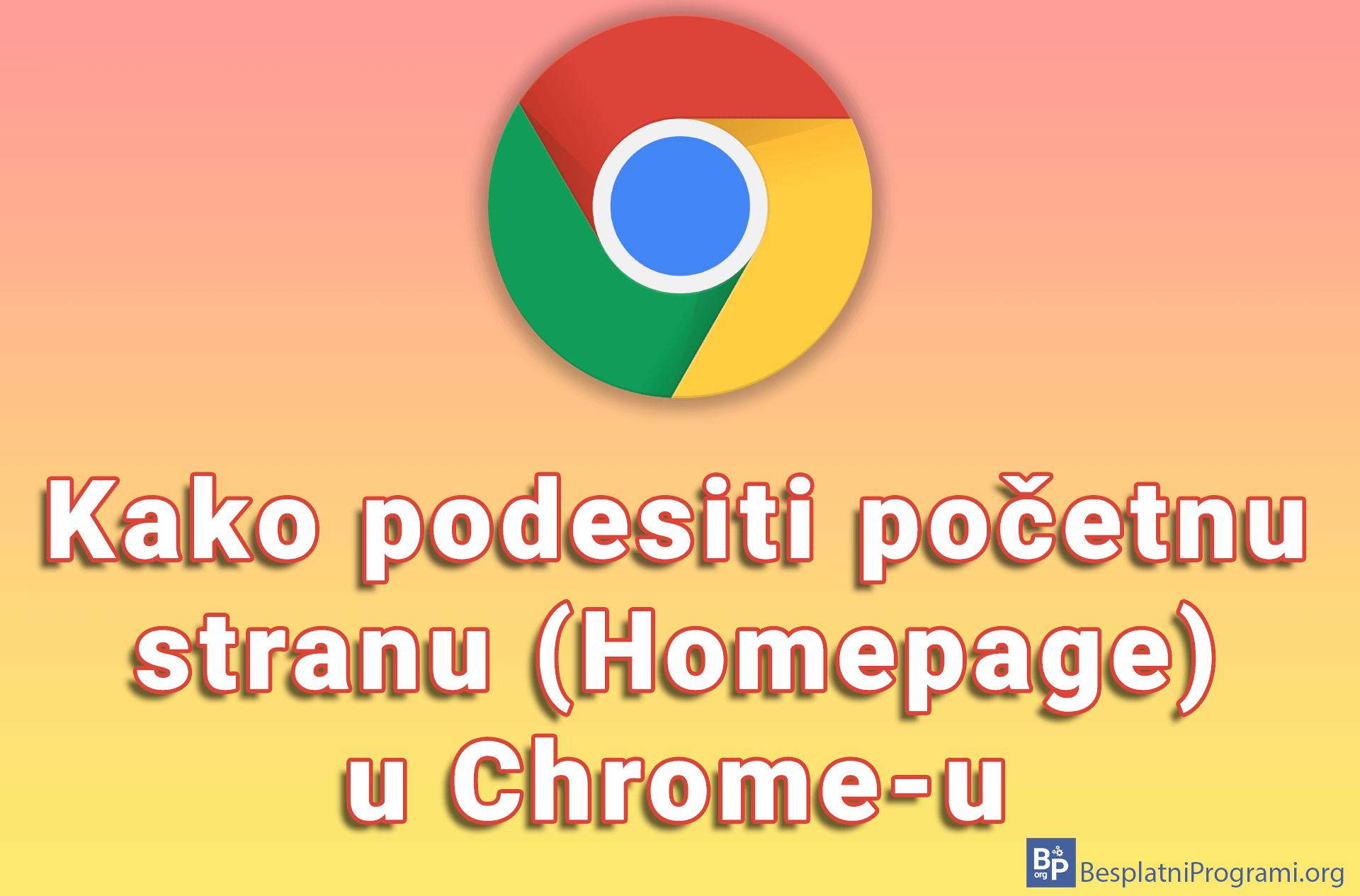 Kako podesiti početnu stranu (Homepage) u Chrome-u