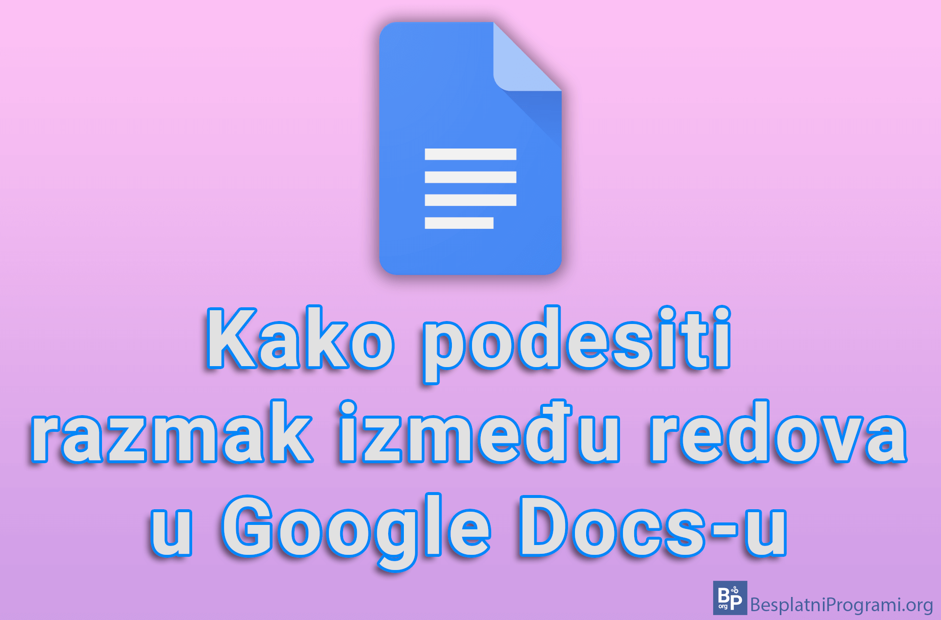Kako podesiti razmak između redova u Google Docs-u