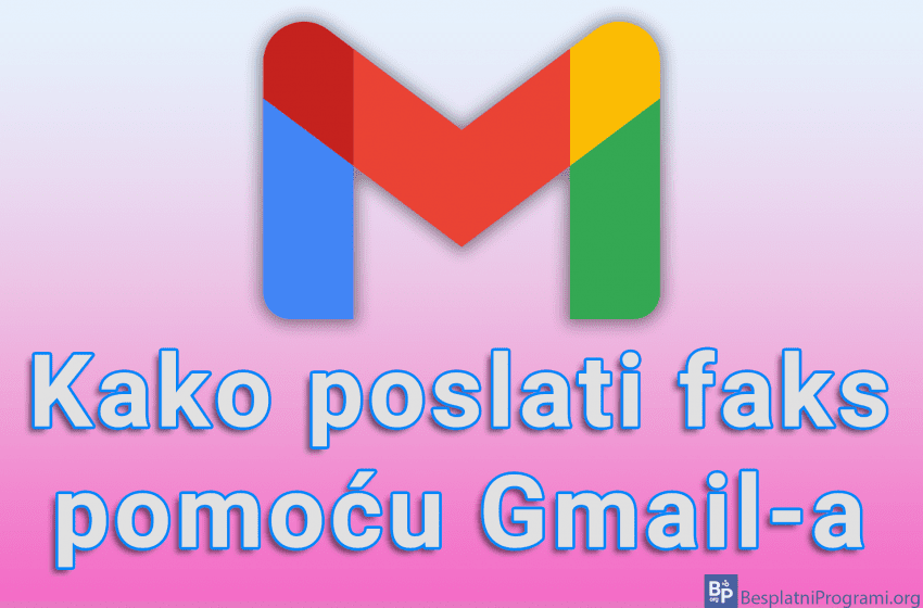  Kako poslati faks pomoću Gmail-a