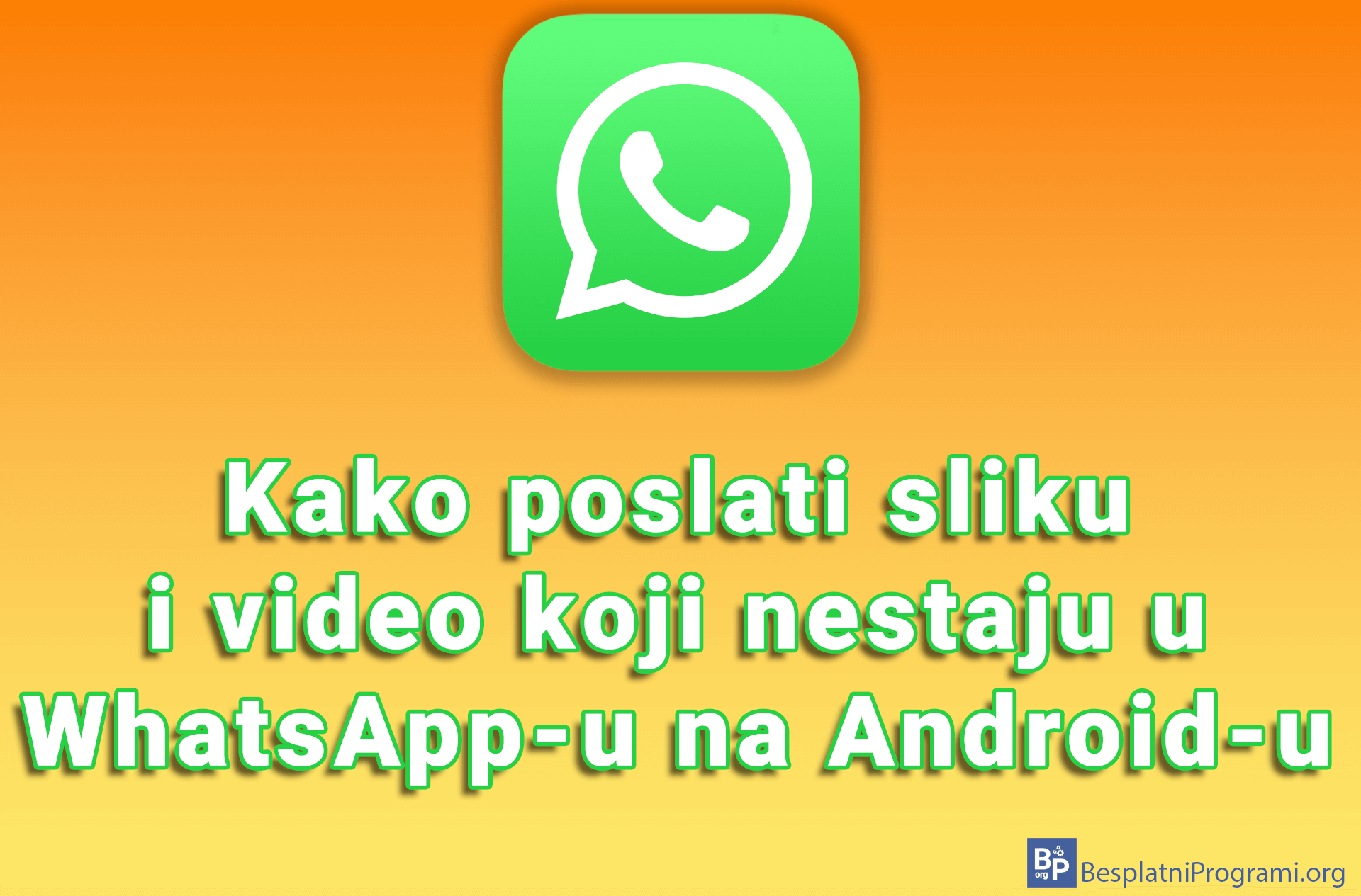 Kako poslati sliku i video koji nestaju u WhatsApp-u na Android-u