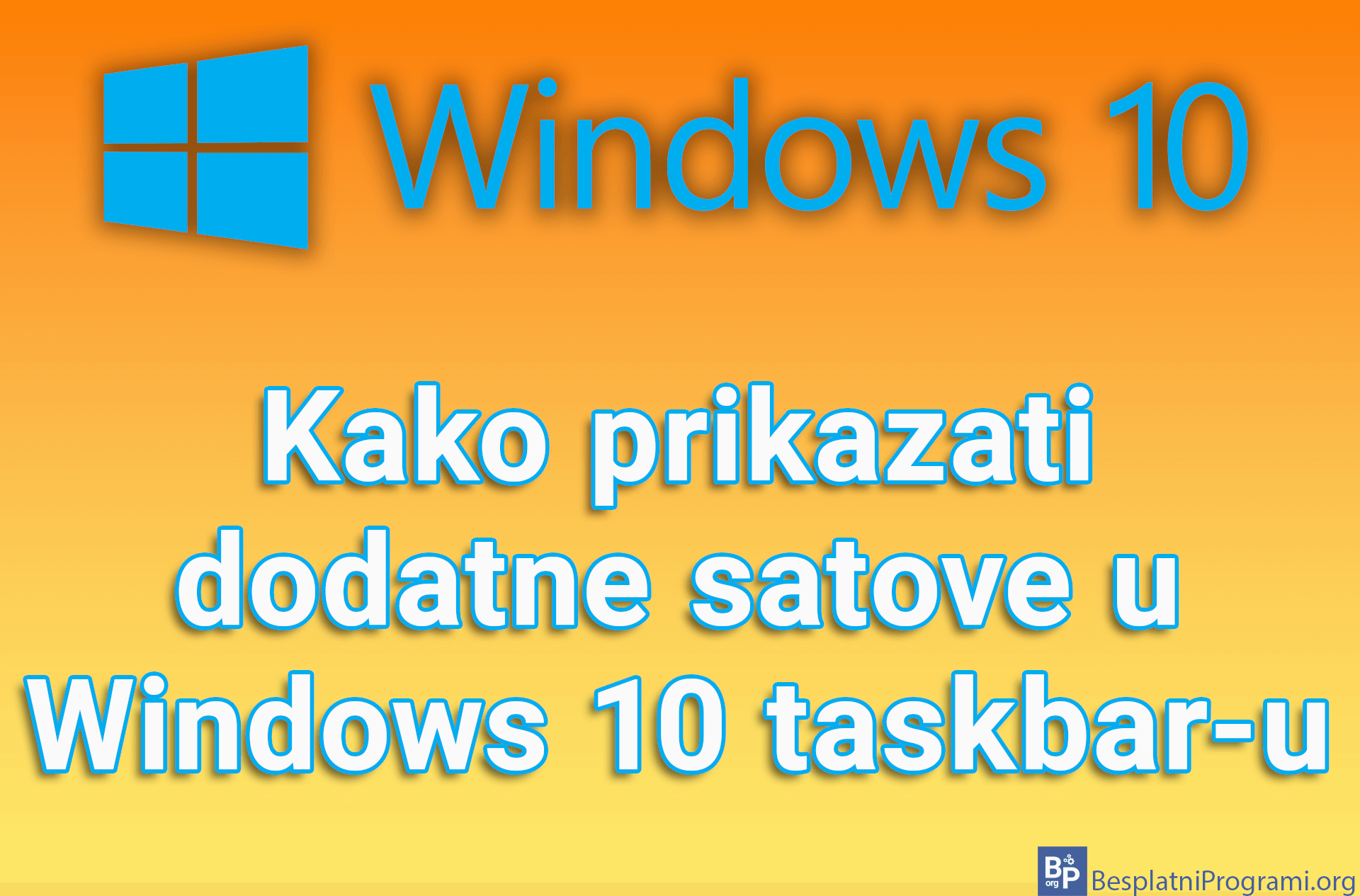 Kako prikazati dodatne satove u Windows 10 taskbar-u