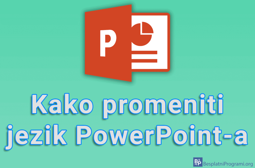  Kako promeniti jezik PowerPoint-a