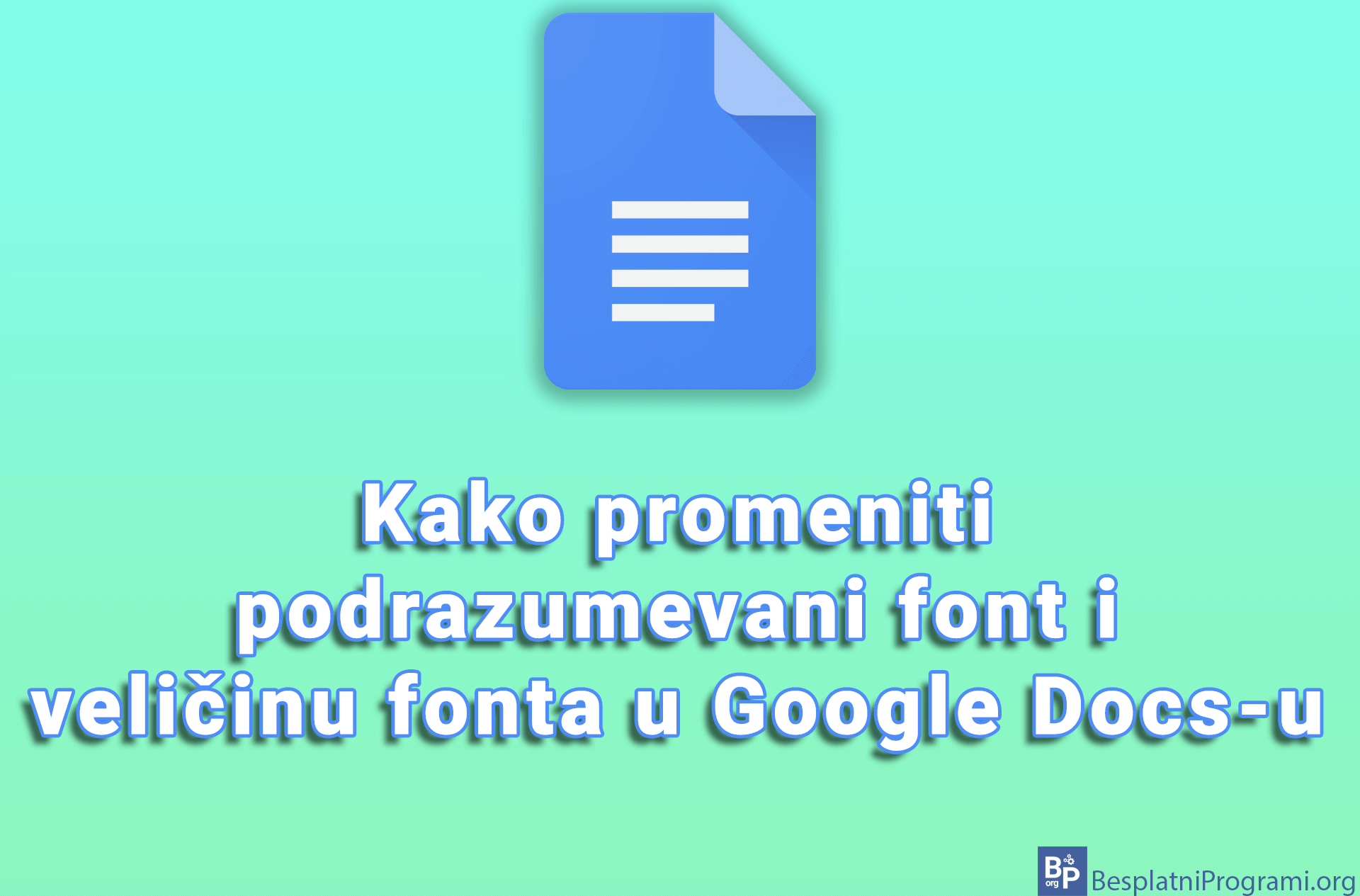 Kako promeniti podrazumevani font i veličinu fonta u Google Docs-u
