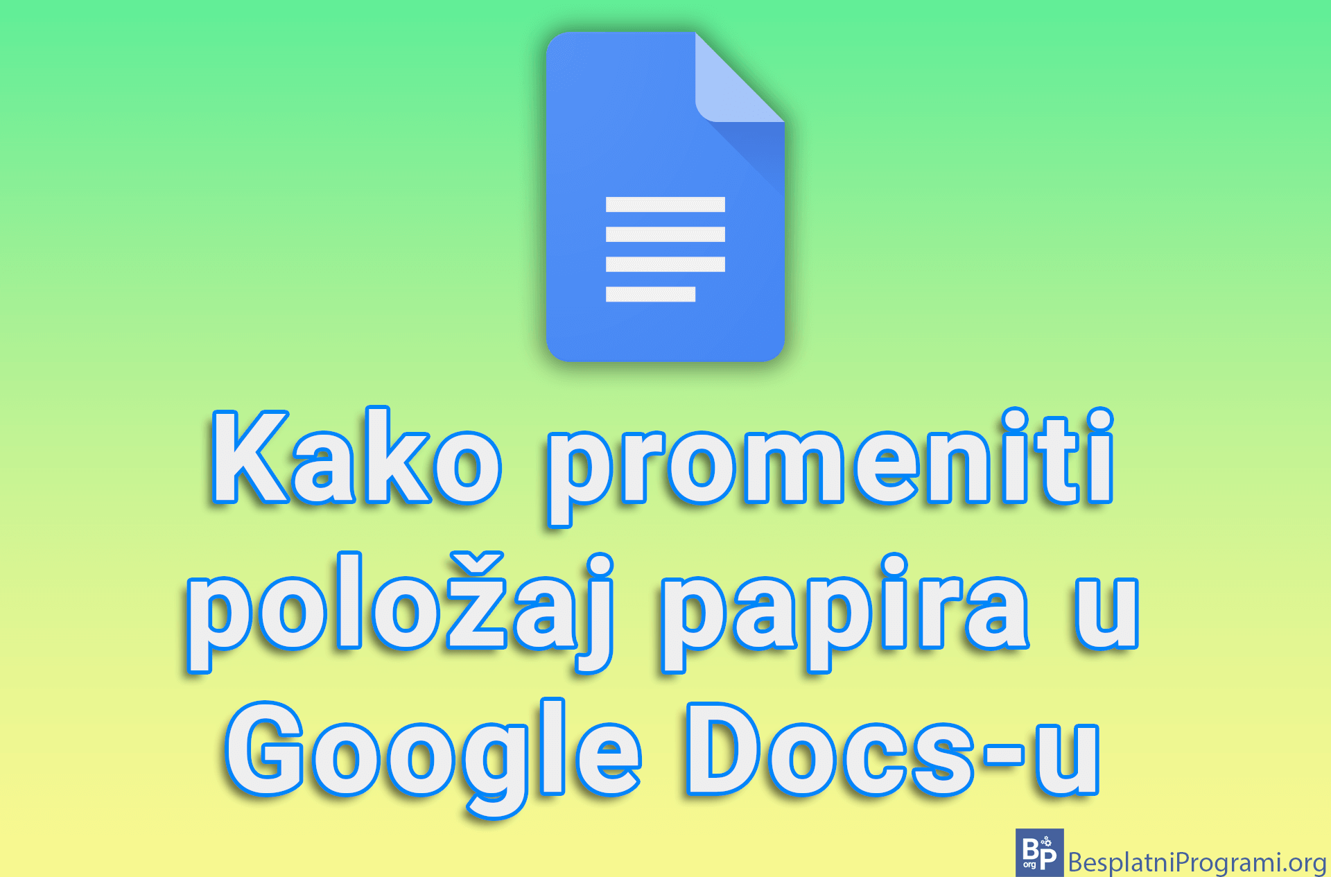 Kako promeniti položaj papira u Google Docs-u