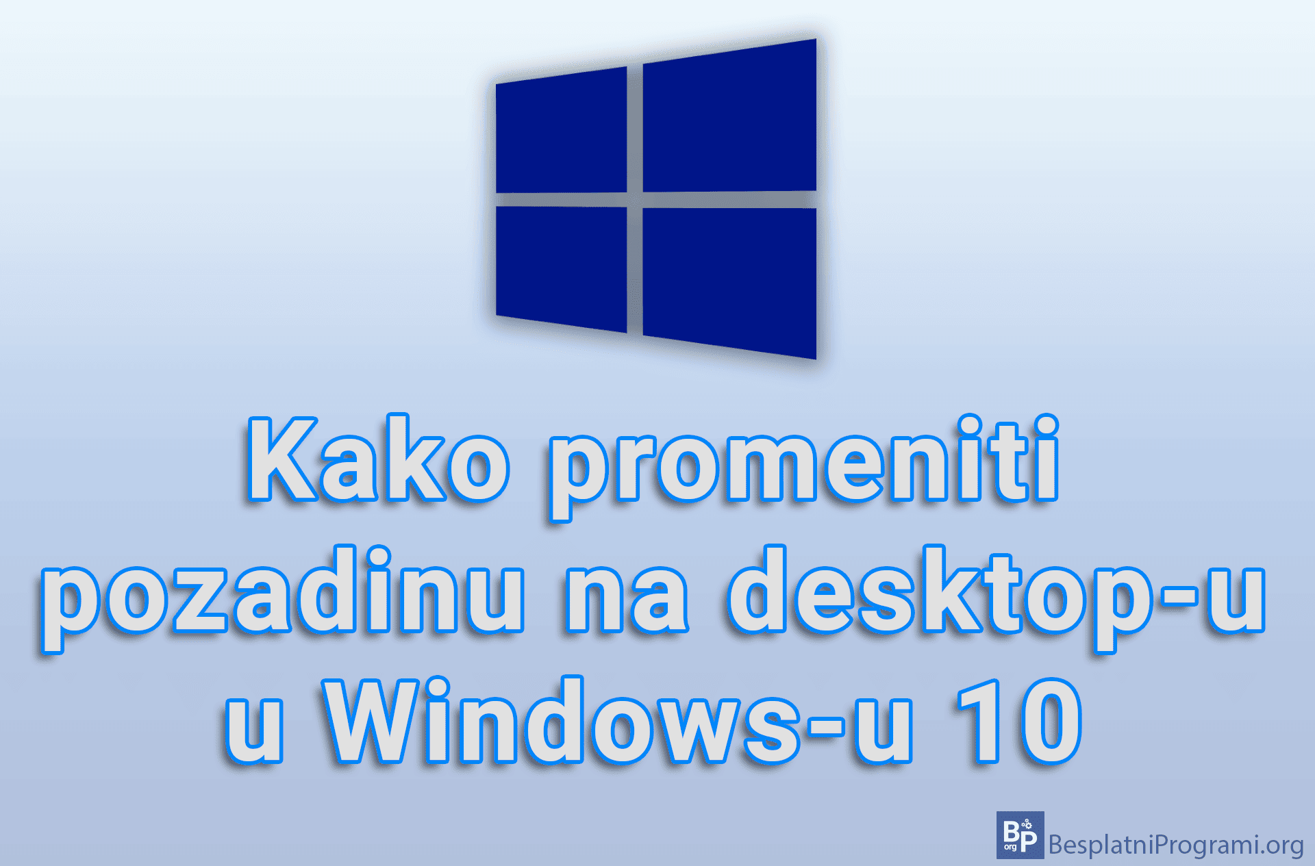 Kako promeniti pozadinu na desktop-u u Windows-u 10