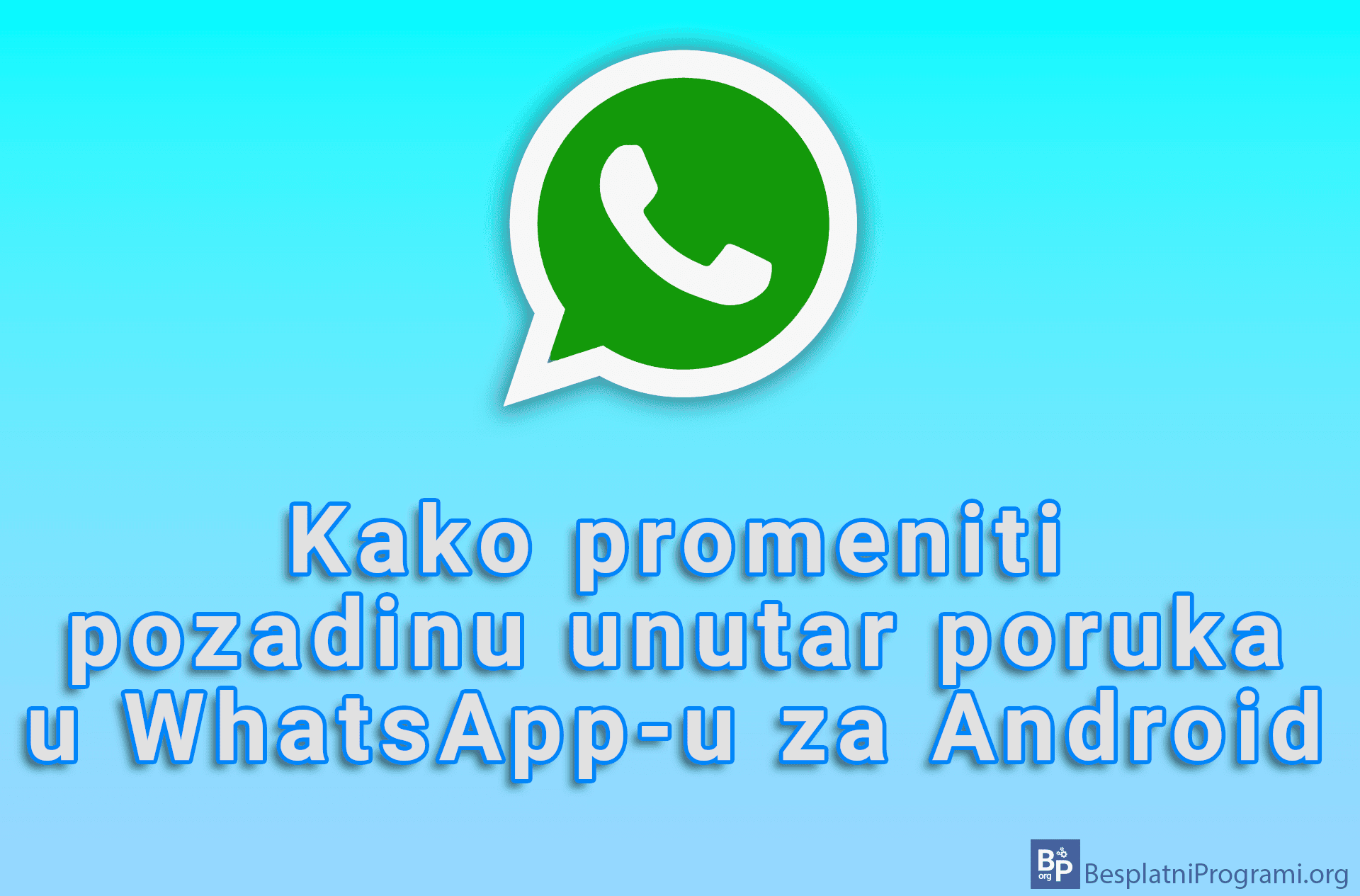 Kako promeniti pozadinu unutar poruka u WhatsApp-u za Android
