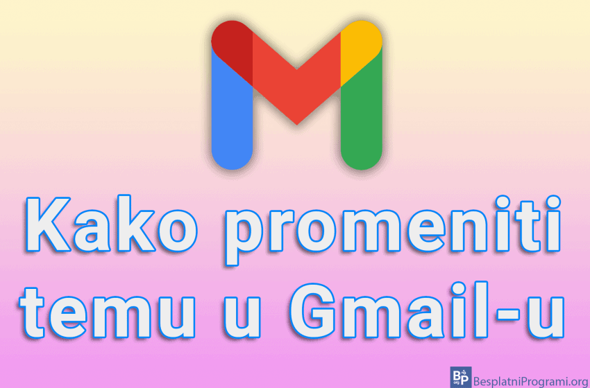  Kako promeniti temu u Gmail-u