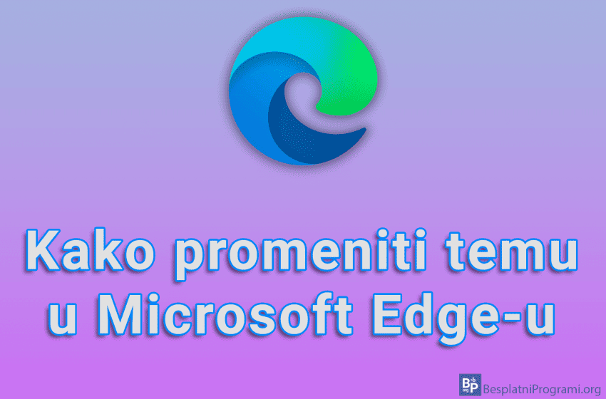  Kako promeniti temu u Microsoft Edge-u