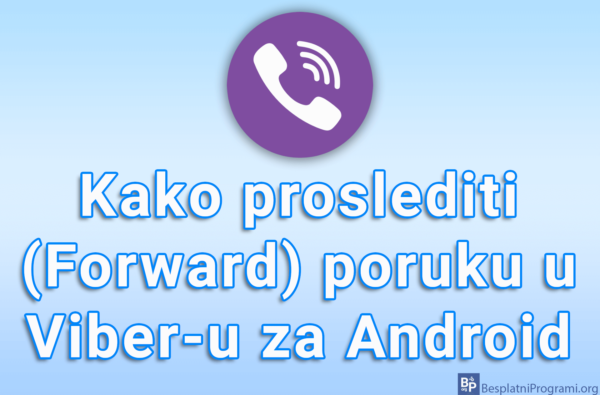 Kako proslediti (Forward) poruku u Viber-u za Android