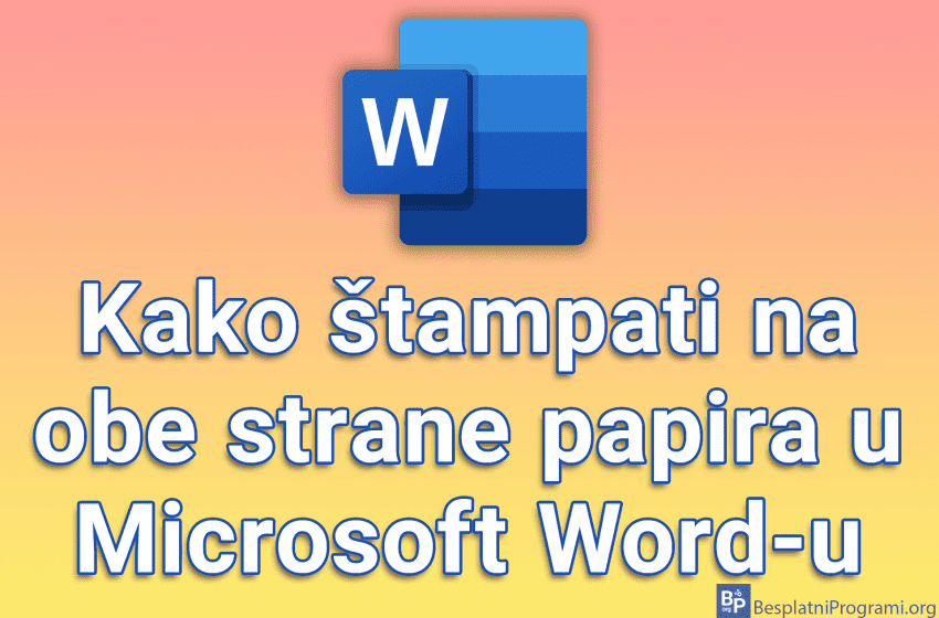  Kako štampati na obe strane papira u Microsoft Word-u