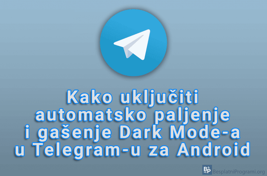  Kako uključiti automatsko paljenje i gašenje Dark Mode-a u Telegram-u za Android